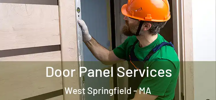 Door Panel Services West Springfield - MA