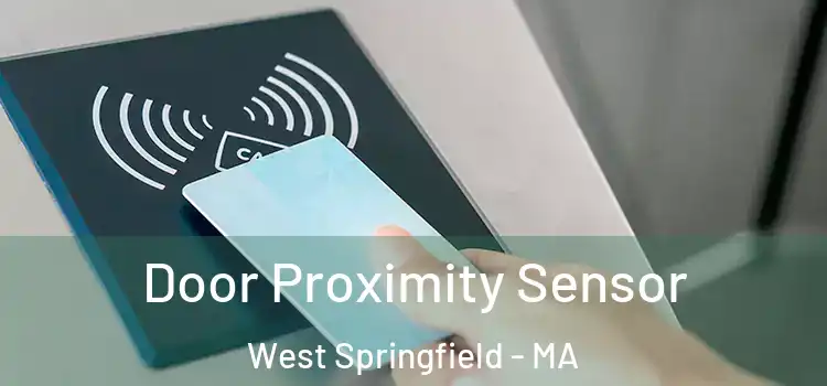  Door Proximity Sensor West Springfield - MA