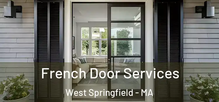 French Door Services West Springfield - MA