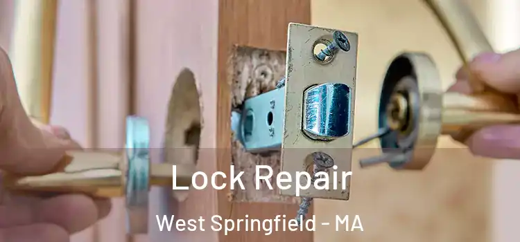 Lock Repair West Springfield - MA