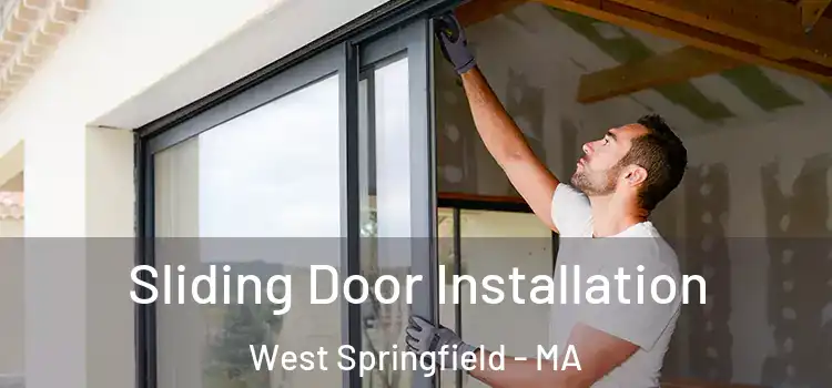 Sliding Door Installation West Springfield - MA